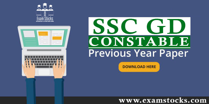 SSC GD PREVIOUS YEAR QUESTION PAPERS (DOWNLOAD PDF)
