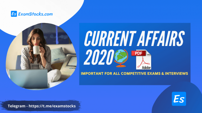 Latest Current Affairs 2020 For Competitive Exams PDF