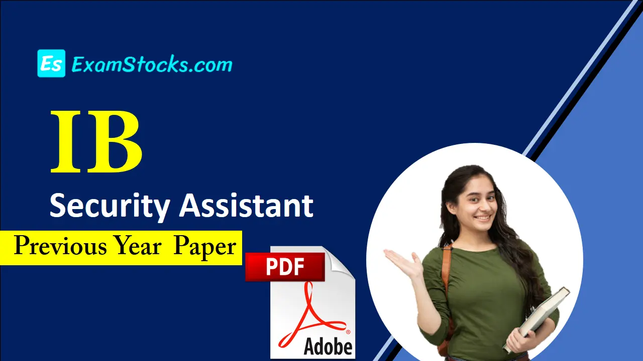 IB Security Assistant Previous Year Question Paper PDF