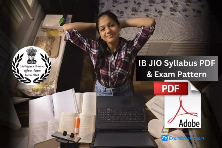 IB JIO Syllabus PDF & Exam Pattern 2023