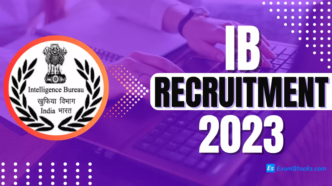IB Recruitment 2023 SA and MTS Notification