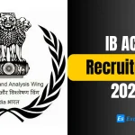 IB ACIO Recruitment 2023 Notification