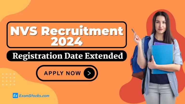 NVS Recruitment 2024 Registration Date Extended For 1,377 Posts
