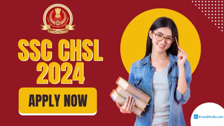 SSC CHSL 2024 Last Date To Apply Online, Check Direct Link